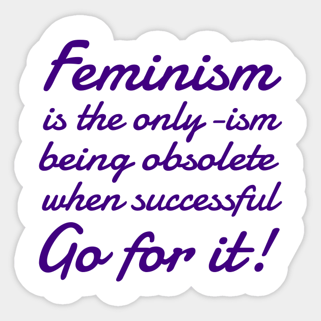Feminism Quote International Women's Day Empowerment Sticker by peter2art